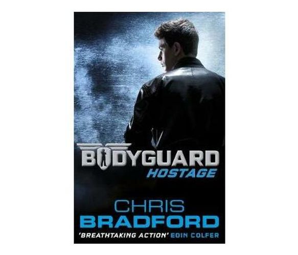 Bodyguard: Hostage (Book 1) (Paperback / softback)