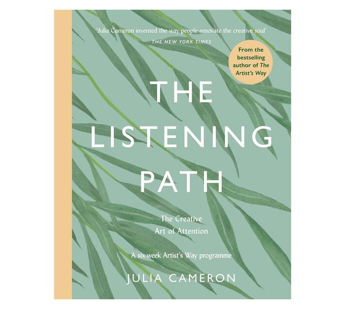 The Listening Path : The Creative Art of Attention - A Six Week Artist's Way Programme (Paperback / softback)