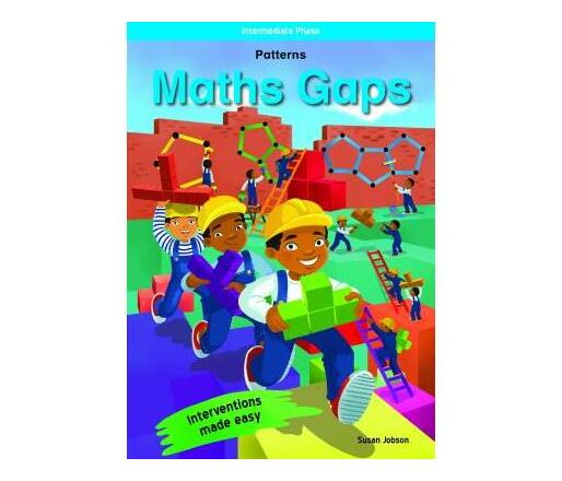 Maths Gaps Intermediate Phase : Patterns (Paperback / softback)