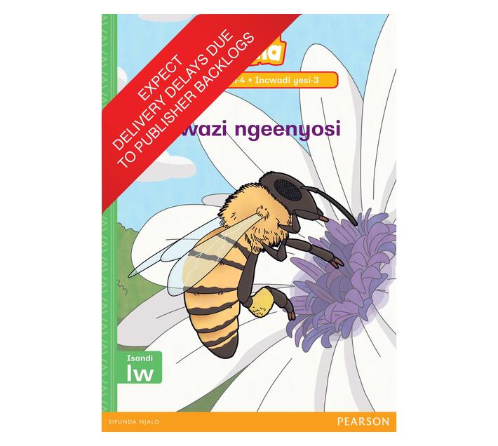 Vuma IsiXhosa Home Language Inqanaba lesi-4 Incwadi Yokufunda yesi-3: Ulwazi ngeenyosi : Level 4: Book 3 : Grade 1 (Paperback / softback)