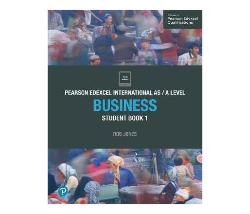 Pearson Edexcel International AS Level Business Student Book (Mixed media product)