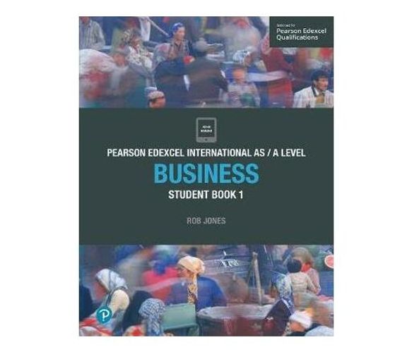 Pearson Edexcel International AS Level Business Student Book (Mixed media product)