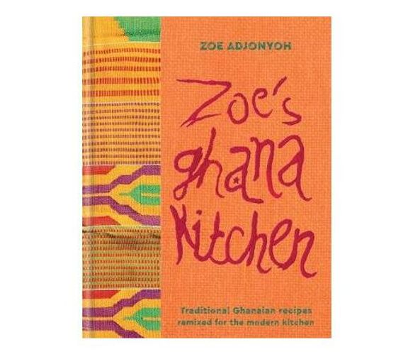 Zoe's Ghana Kitchen (Hardback)