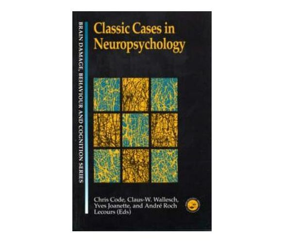 Classic Cases in Neuropsychology (Paperback / softback)