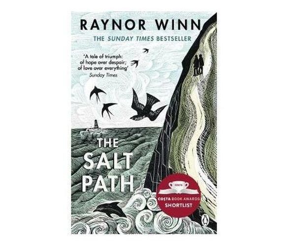 The Salt Path : The Sunday Times bestseller, shortlisted for the 2018 Costa Biography Award & The Wainwright Prize (Paperback / softback)