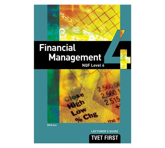 Financial Management NQF4 Lecturer's Guide (Paperback / softback)