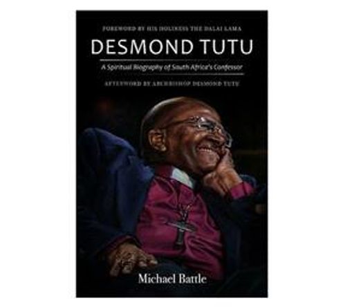 Desmond Tutu : A Spiritual Biography of South Africa's Confessor (Paperback / softback)