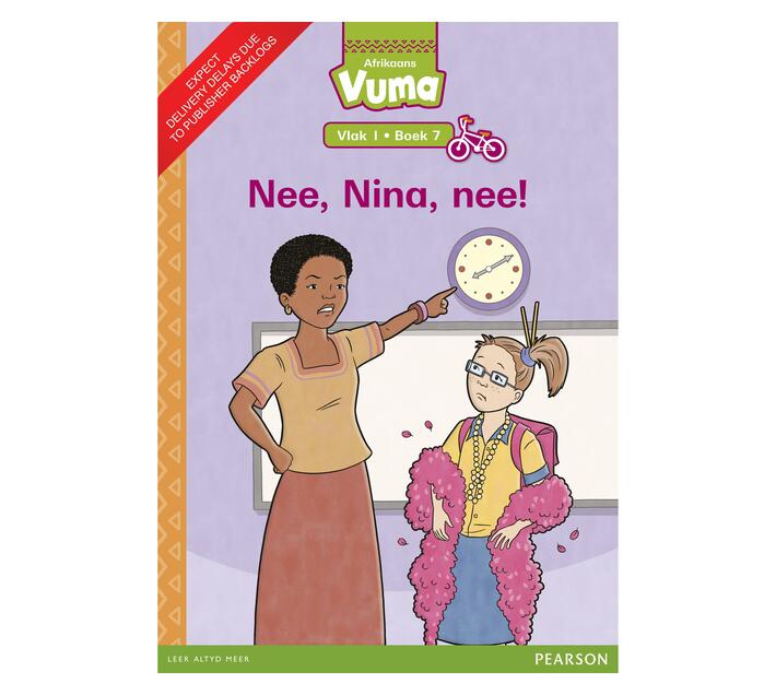 Vuma Afrikaans Huistaal Vlak 1 Boek 7 Grootboek: Nee, Nina, nee! : Vlak 1: Boek 7 : Grade 1 (Paperback / softback)
