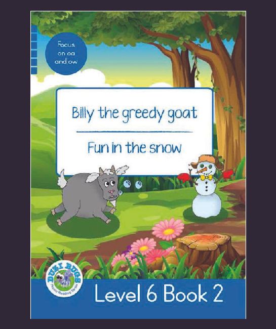 Billy the Greedy Goat - Fun in the Snow : Level 6, Book 2 : Grade 2: Blue Level Reader (Paperback / softback)