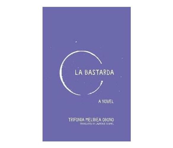 La Bastarda (Paperback / softback)