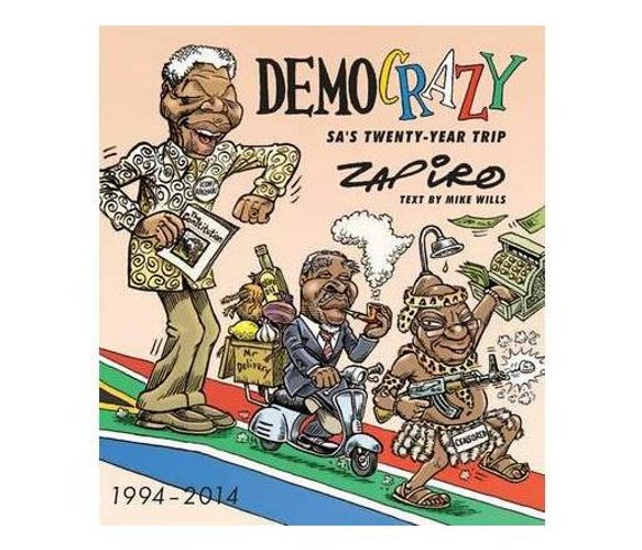 Democrazy: SA's twenty-year trip (Paperback / softback)