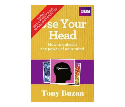 Use Your Head : How to unleash the power of your mind (Paperback / softback)