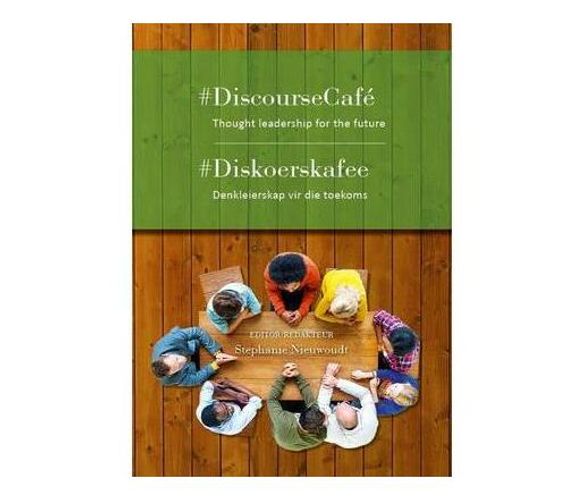 #DiscourseCafe / #Diskoerskafee : Thought leadership for the future / Denkleierskap vir die toekoms (Paperback / softback)