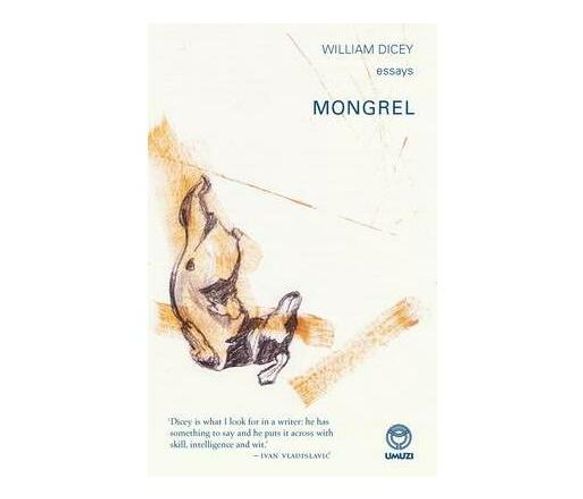 Mongrel: Essays (Paperback / softback)