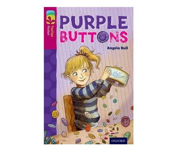 Oxford Reading Tree TreeTops Fiction: Level 10 More Pack A: Purple Buttons (Paperback / softback)