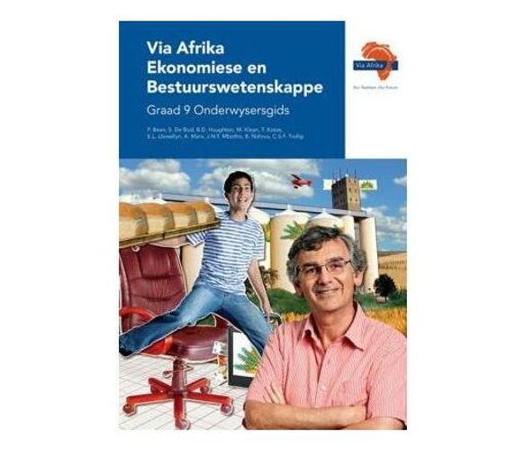 Via Afrika ekonomiese en bestuurswetenskappe CAPS : Gr 9: Onderwysersgids (Paperback / softback)