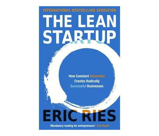 The Lean Startup : How Constant Innovation Creates Radically Successful Businesses (Paperback / softback)