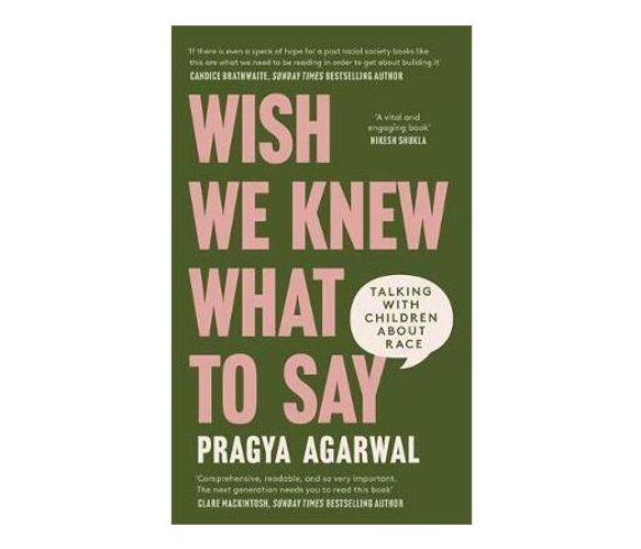 Wish We Knew What to Say : Talking with Children About Race (Hardback)