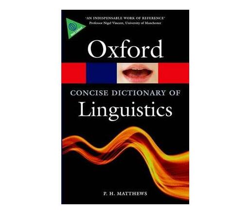 The Concise Oxford Dictionary of Linguistics (Paperback / softback)