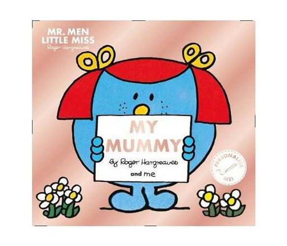 Mr. Men Little Miss: My Mummy (Paperback / softback)