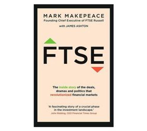 FTSE : The inside story of the deals, dramas and politics that revolutionized financial markets (Paperback / softback)