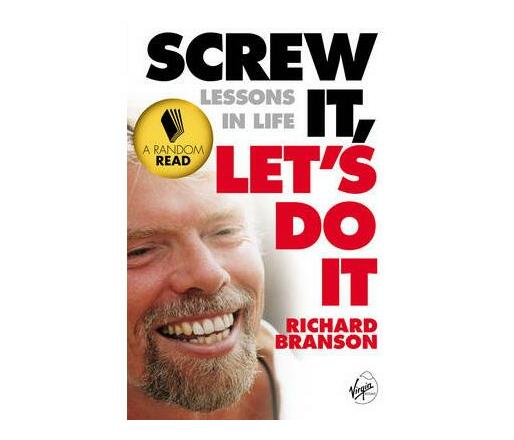 Screw It, Let's Do It : Lessons In Life (Paperback / softback)