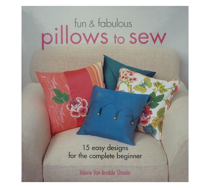 Fun & Fabulous Pillows to Sew