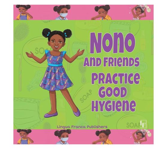 Nono and Friends Practice Good Hygiene