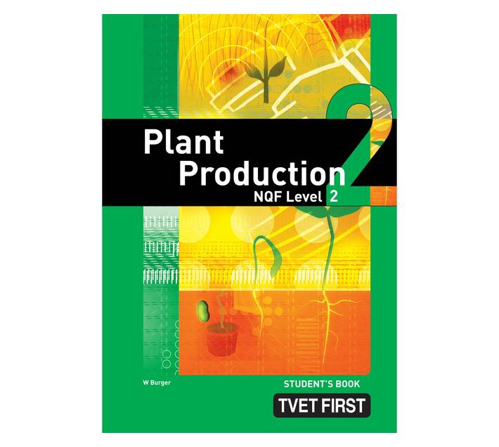 FET first plant production: NQF level 2: Student's book (Paperback / softback)