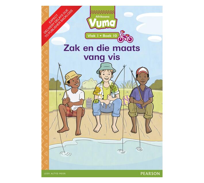 Vuma Afrikaans Huistaal Vlak 1 Boek 10 Grootboek: Zak en die maats vang vis : Vlak 1: Boek 10 : Grade 1 (Paperback / softback)