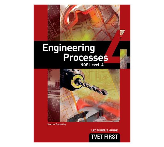 Engineering Processes NQF4 Lecturer's Guide (Paperback / softback)