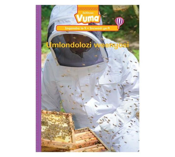 Vuma Inqanaba lesi-9 Incwadi ye-9: Umlondolozi weenyosi : Grade 3 (Paperback / softback)