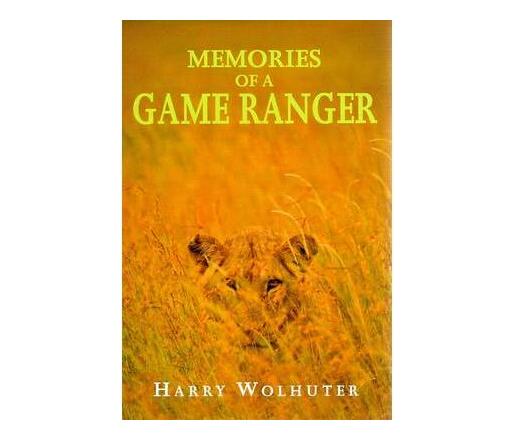 Memories of a Game Ranger (Paperback / softback)