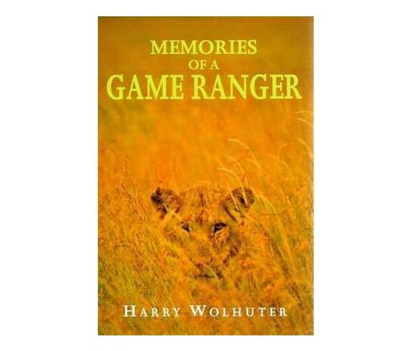 Memories of a Game Ranger (Paperback / softback)