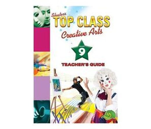 Shuters top class creative arts : Grade 9 : Teacher's Guide (Paperback / softback)