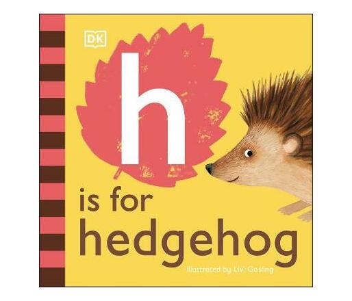 H is for Hedgehog (Board book)