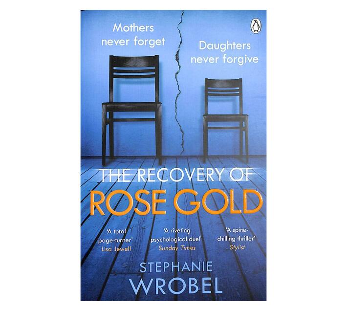 The Recovery of Rose Gold : The page-turning psychological thriller (Paperback / softback)