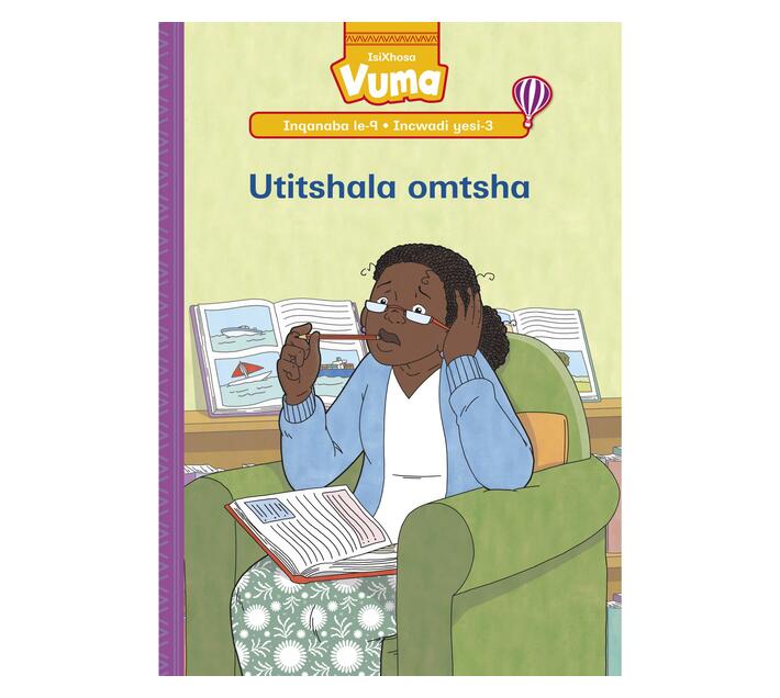 Vuma Inqanaba lesi-9 Incwadi Enkulu yesi-3: Utitshala omtsha : Grade 3 (Big book)
