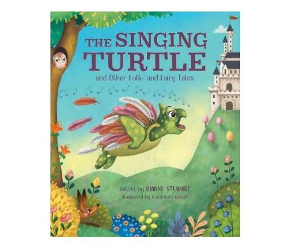 The Singing Turtle and Other Folk- and Fairy Tales (Paperback / softback)