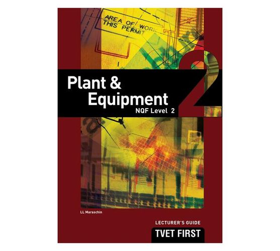 Plant and equipment NQF: Level 2: Lecturer's guide book (Paperback / softback)