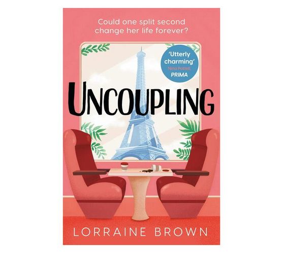 Uncoupling : Escape to Paris with the most romantic and uplifting love story of 2021! (Paperback / softback)